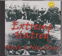 Extreme Hatred - Have A Nice Day